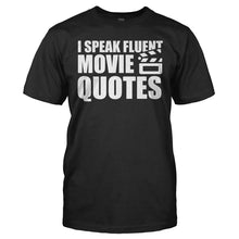 Load image into Gallery viewer, I Speak Fluent Sarcasm - T Shirt - I_SPEAK_FLUENT_MOVIE_QUOTES_-_Men_-_black_9c374158-171e-4138-9da6-414001f4c2a9