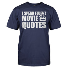 Load image into Gallery viewer, I Speak Fluent Sarcasm - T Shirt - I_SPEAK_FLUENT_MOVIE_QUOTES_-_Men_-_navyblue_d61c0882-62ab-41d9-b262-defd0b3de45a