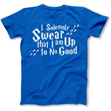 Load image into Gallery viewer, I Solemnly Swear That I'm Up To No Good - T Shirt - I_Solemnly_Swear_That_I_m_Up_To_No_Good_men_royal