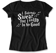 Load image into Gallery viewer, I Solemnly Swear That I'm Up To No Good - T Shirt - I_Solemnly_Swear_That_I_m_Up_To_No_Good_women_black