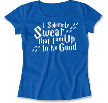 Load image into Gallery viewer, I Solemnly Swear That I'm Up To No Good - T Shirt - I_Solemnly_Swear_That_I_m_Up_To_No_Good_women_royal