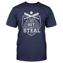 Load image into Gallery viewer, I Teach My Kids to Hit and Steal - T Shirt - I_TEACH_MY_KIDS_TO_HIT_AND_STEAL_-_Men_-_navyblue