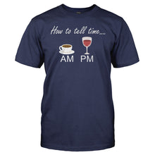 Load image into Gallery viewer, I Tell Time With Wine and Coffee - T Shirt - I_Tell_Time_With_Wine_and_Coffee_navy