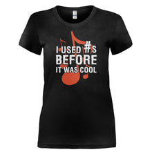 Load image into Gallery viewer, I Used Sharps Before It Was Cool - T Shirt - I_USED_SHARPS_BEFORE_IT_WAS_COOL-_Ladies_-_Black