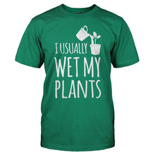 Load image into Gallery viewer, I Usually Wet My Plants - T Shirt - I_USUALLY_WET_MY_PLANTS_-_men_-_kellygreen