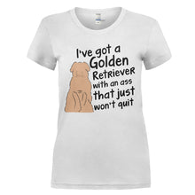 Load image into Gallery viewer, I've Got a Golden Retriever - T Shirt - I_VE_GOT_A_GOLDEN_RETRIEVER_-_Ladies_-_white