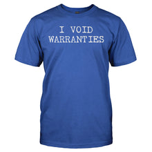 Load image into Gallery viewer, I Void Warranties - T Shirt - I_VOID_WARRANTIES_-_Men_-_royalblue