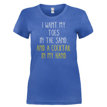 Load image into Gallery viewer, I Want My Toes In The Sand And A Cocktail In My Hand - T Shirt - I_WANT_MY_TOES_IN_THE_SAND_AND_A_COCKTAIL_IN_MY_HAND-_Ladies_-_Royal