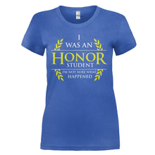 Load image into Gallery viewer, I Was An Honor Student - T Shirt - I_WAS_AN_HONOR_STUDENT_-_Ladies_-_royalblue