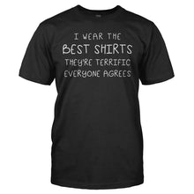 Load image into Gallery viewer, I Wear The Best Shirts - T Shirt - I_WEAR_THE_BEST_SHIRTS_-_Men_-_black