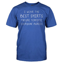 Load image into Gallery viewer, I Wear The Best Shirts - T Shirt - I_WEAR_THE_BEST_SHIRTS_-_Men_-_royalblue