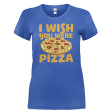 Load image into Gallery viewer, I Wish You Were Pizza - T Shirt - I_WISH_YOU_WERE_PIZZA-_Ladies_-_Royal