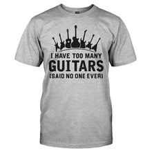Load image into Gallery viewer, I Have Too Many Guitars (Said No One Ever) - T Shirt - I_have_too_many_guitars_said_no_one_ever_-_men_-_haethergrey