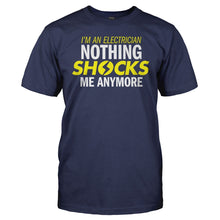 Load image into Gallery viewer, I'm An Electrician - Nothing Shocks Me Anymore - T Shirt - I_m_An_Electrician_-_Nothing_Shocks_Me_Anymore_men_navy