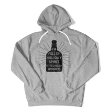 Load image into Gallery viewer, I'm Full Of Holiday Spirit (It's Called Whiskey) - T Shirt - I_m_Full_Of_Holiday_Spirit_hoodie_heatehr