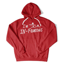 Load image into Gallery viewer, I'm IN-Famous - T Shirt - I_m_IN-Famous_hoodie_red