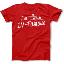 Load image into Gallery viewer, I'm IN-Famous - T Shirt - I_m_IN-Famous_men_red