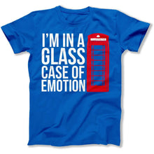 Load image into Gallery viewer, I'm In A Glass Case Of Emotion - T Shirt - I_m_In_A_Glass_Case_Of_Emotion_men_royal