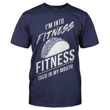 Load image into Gallery viewer, I'm Into Fitness Fitness Taco in my Mouth - T Shirt - I_m_Into_Fitness_Fitness_Taco_in_my_Mouth_men_navy