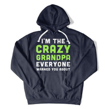 Load image into Gallery viewer, I'm The Crazy Grandpa Everyone Warned You About - T Shirt - I_m_The_Crazy_Grandpa_Everyone_Warned_You_About_hoodie_navy