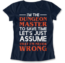 Load image into Gallery viewer, I'm The Dungeon Master - I'm Never Wrong - T Shirt - I_m_The_Dungeon_Master_women_navy