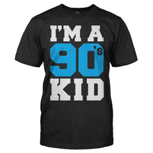 Load image into Gallery viewer, I'm a 90s Kid - T Shirt - I_m_a_90s_Kid_men_black