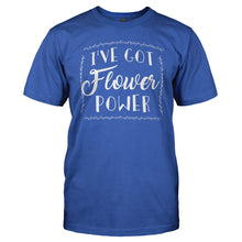Load image into Gallery viewer, I've Got Flower Power - T Shirt - I_ve_Got_Flower_Power_men_royal