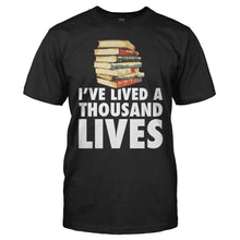 Load image into Gallery viewer, I've Lived A Thousand Lives - Books - T Shirt - I_ve_Lived_A_Thousand_Lives_-_Books_black