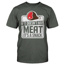 Load image into Gallery viewer, If It Doesn't Have Meat, It's a Snack - T Shirt - If_It_Doesn_t_Have_Meat_It_s_a_Snack_men_charcoal