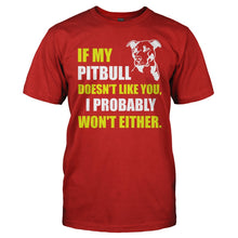 Load image into Gallery viewer, If My Pit Bull Doesn't Like You - T Shirt - If_My_Pit_Bull_Doesn_t_Like_You_men_red