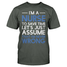 Load image into Gallery viewer, I'm A Nurse - I'm Never Wrong - T Shirt - Im_A_Nurse_Im_Never_Wrong_men_charcoal