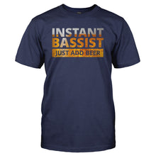 Load image into Gallery viewer, Instant Bassist. Just Add Beer. - T Shirt - Instant-Bassist.-Just-Add-Beer-mens-Navy-Blue