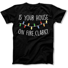 Load image into Gallery viewer, Is Your House On Fire, Clark? - T Shirt - Is_Your_House_On_Fire_Clark_men_black