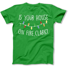 Load image into Gallery viewer, Is Your House On Fire, Clark? - T Shirt - Is_Your_House_On_Fire_Clark_men_kelly
