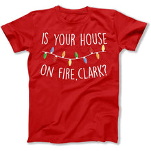 Load image into Gallery viewer, Is Your House On Fire, Clark? - T Shirt - Is_Your_House_On_Fire_Clark_men_red