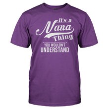 Load image into Gallery viewer, It's a Nana Thing - T Shirt - It_s_a_Nana_Thing_purple