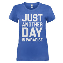 Load image into Gallery viewer, Just Another Day In Paradise - T Shirt - JUST_ANOTHER_DAY_IN_PARADISE_-_Ladies_-_royalblue