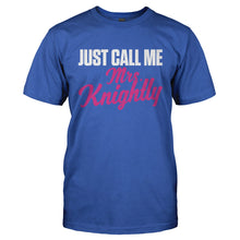 Load image into Gallery viewer, Just Call Me Mrs. Knightly - T Shirt - JUST_CALL_ME_MRS._KNIGHTLY-_Men_-_Royal