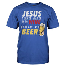 Load image into Gallery viewer, I Have a Retirement Plan. I Plan To Play the Guitar - T Shirt - Jesus_turned_water_into_wine_I_turn_it_into_beer_-_men_-_royalblue