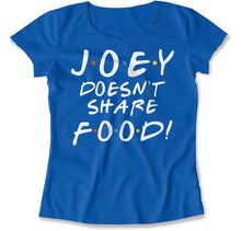 Load image into Gallery viewer, Joey Doesn't Share Food - T Shirt - Joey_Doesn_t_Share_Food_women_royal