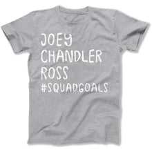 Load image into Gallery viewer, Joey, Chandler, Ross #SquadGoals - T Shirt - Joey_men_heather