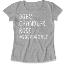 Load image into Gallery viewer, Joey, Chandler, Ross #SquadGoals - T Shirt - Joey_women_heather