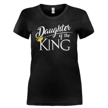Load image into Gallery viewer, Daughter of the King - T Shirt - Ladies_-_Black_170a445d-e7ee-409f-81e3-714dcde6cf8d
