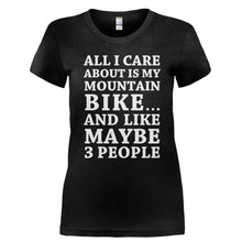 Load image into Gallery viewer, All I Care About Is My Mountain Bike - T Shirt - Ladies_-_Black_1be1d3f8-92e1-460b-8770-ff9140654ed6