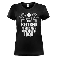 Load image into Gallery viewer, I Need My Daily Dose of Iron - T Shirt - Ladies_-_Black_2491f8f9-e098-4bb1-926f-2a7de393bbdf