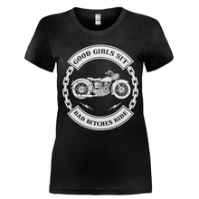 Load image into Gallery viewer, Good Girls Sit - Bad Bitches Ride - T Shirt - Ladies_-_Black_2639626e-995b-4aba-8f8f-53f21b7701b2