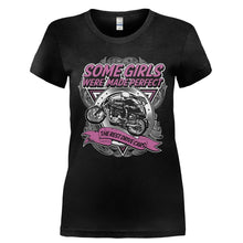 Load image into Gallery viewer, Girls Made Perfect - Motorcycles - T Shirt - Ladies_-_Black_264fce38-f834-4836-85e5-45fbc897aabf