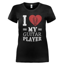 Load image into Gallery viewer, I Love My Guitar Player - T Shirt - Ladies_-_Black_5f91a3e6-5d19-49ab-bd4f-08f85ea083a4