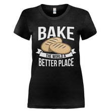 Load image into Gallery viewer, Bake The World A Better Place - T Shirt - Ladies_-_Black_96c63934-e0c2-4867-a65d-b2e652059101