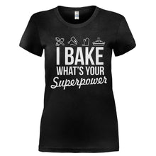 Load image into Gallery viewer, I Bake, What's Your Superpower? - T Shirt - Ladies_-_Black_9c0cab19-2054-457a-8551-2ba2a7696a52
